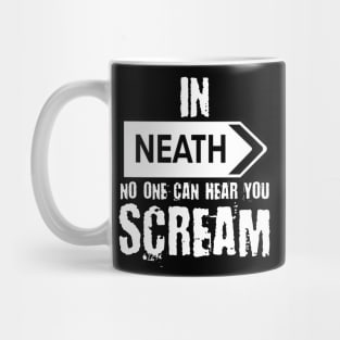 In Neath no one can hear you scream Mug